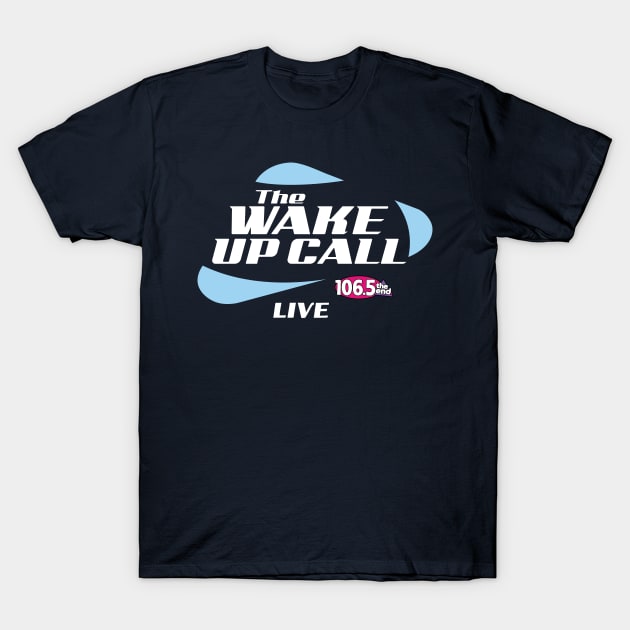 The Wake Up Call T-Shirt by GavinWakeUpCall